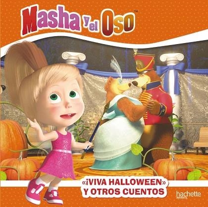 ¡VIVA HALLOWEN! Y OTROS CUENTOS. MASHA Y EL OSO | 9788417586898 | VARIOS AUTORES | Llibreria La Gralla | Llibreria online de Granollers