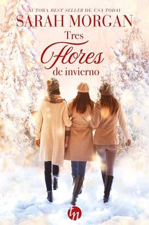 TRES FLORES DE INVIERNO | 9788413486536 | MORGAN, SARAH | Llibreria La Gralla | Llibreria online de Granollers