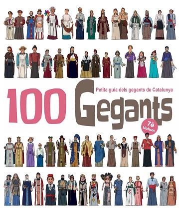 100 GEGANTS. VOLUM 7. PETITA GUIA DELS GEGANTS DE CATALUNYA | 9788417756840 | GARRIDO RAMOS, AITOR | Llibreria La Gralla | Llibreria online de Granollers