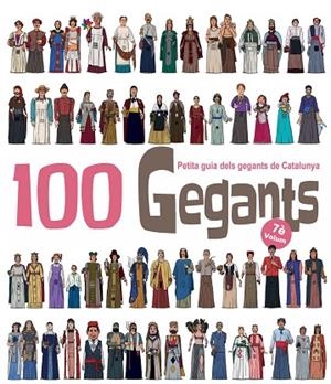 100 GEGANTS. VOLUM 7. PETITA GUIA DELS GEGANTS DE CATALUNYA | 9788417756840 | GARRIDO RAMOS, AITOR | Llibreria La Gralla | Librería online de Granollers