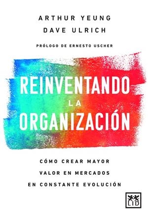 REINVENTANDO LA ORGANIZACIÓN | 9788417880309 | URLICH, DAVE / YEUNG, ARTHUR | Llibreria La Gralla | Librería online de Granollers