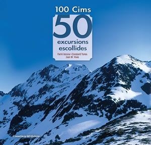 100 CIMS: 50 EXCURSIONS ESCOLLIDES | 9788490349786 | AZCONA VILATOBÀ , FERMÍ/TORRES BOSCH , CONSTANTÍ/VIVES TEIXIDÓ , JOAN M. | Llibreria La Gralla | Librería online de Granollers