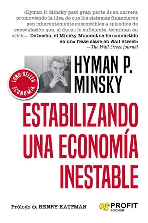 ESTABILIZANDO UNA ECONOMIA INESTABLE | 9788417942601 | MINSKY, HYMAN P. | Llibreria La Gralla | Llibreria online de Granollers