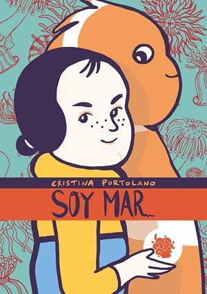 SOY MAR | 9788412140736 | PORTOLANO, CRISTINA | Llibreria La Gralla | Librería online de Granollers