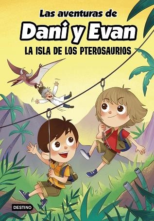 AVENTURAS DE DANI Y EVAN 2, LAS. LA ISLA DE LOS PTEROSAURIOS | 9788408233817 | VV.AA | Llibreria La Gralla | Llibreria online de Granollers