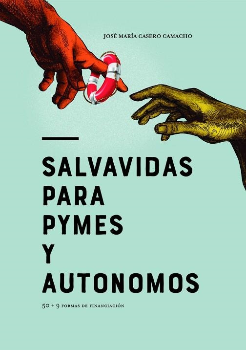 SALVAVIDAS PARA PYMES Y AUTONOMOS | 9788412200379 | CASERO CAMACHO JOSÉ MARÍA | Llibreria La Gralla | Llibreria online de Granollers