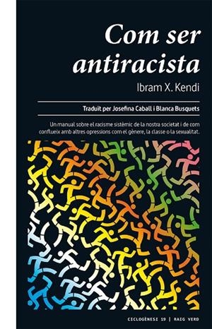 COM SER ANTIRACISTA | 9788417925390 | KENDI, IBRAM X. | Llibreria La Gralla | Llibreria online de Granollers