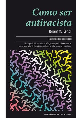 COMO SER ANTIRRACISTA | 9788417925406 | KENDI IBRAM X. | Llibreria La Gralla | Llibreria online de Granollers