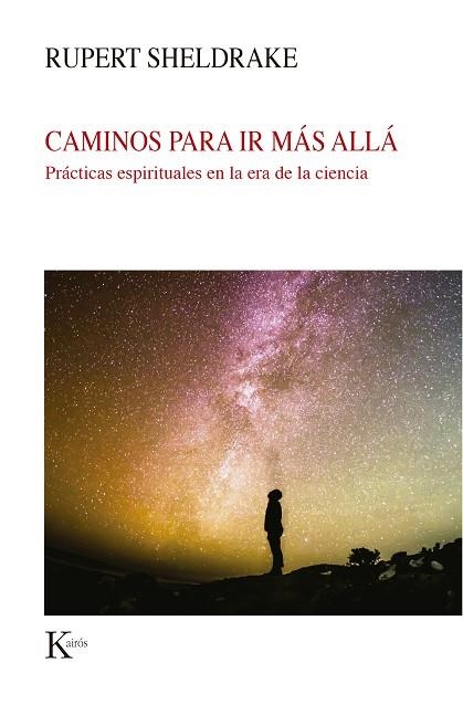 CAMINOS PARA IR MÁS ALLÁ | 9788499887579 | SHELDRAKE, RUPERT | Llibreria La Gralla | Librería online de Granollers