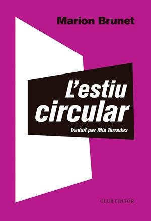 ESTIU CIRCULAR, L' | 9788473292566 | BRUNET, MARION | Llibreria La Gralla | Librería online de Granollers