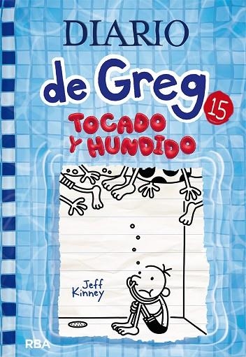 DIARIO DE GREG 15. TOCADO Y HUNDIDO | 9788427221239 | KINNEY, JEFF | Llibreria La Gralla | Llibreria online de Granollers