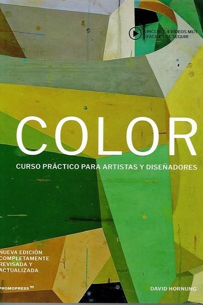 COLOR - CURSO PRÁCTICO PARA ARTISTAS Y DISEÑADORES | 9788417412548 | HORNUNG, DAVID | Llibreria La Gralla | Librería online de Granollers