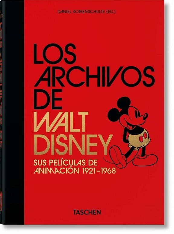 ARCHIVOS DE WALT DISNEY: SUS PELÍCULAS DE ANIMACIÓN – 40TH ANNIVERSARY EDITION, LOS | 9783836580878 | KOTHENSCHULTE, DANIEL | Llibreria La Gralla | Llibreria online de Granollers