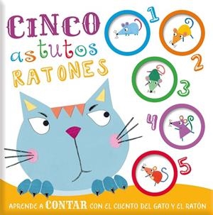 APRENDE CONTAR CINCO ASTUTOS RATONES | 9788413342818 | AA.VV. | Llibreria La Gralla | Llibreria online de Granollers