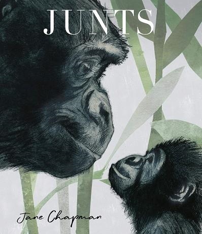 JUNTS | 9788413344966 | CHAPMAN, JANE | Llibreria La Gralla | Librería online de Granollers