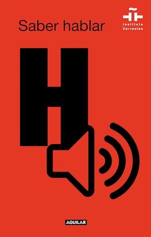 SABER HABLAR | 9788403517288 | INSTITUTO CERVANTES, | Llibreria La Gralla | Librería online de Granollers