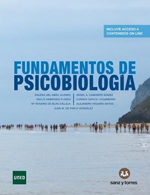 FUNDAMENTOS DE PSICOBIOLOGÍA | 9788416466269 | DEL ABRIL ALONSO, ÁGUEDA/AMBROSIO FLORES, EMILIO/DE BLAS CALLEJA, MARÍA ROSARIO/CAMINERO GÓMEZ, ÁNGE | Llibreria La Gralla | Librería online de Granollers