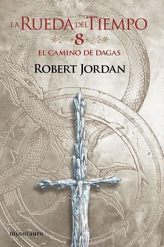 RUEDA DEL TIEMPO 08, LA. EL CAMINO DE DAGAS | 9788445007075 | JORDAN, ROBERT | Llibreria La Gralla | Librería online de Granollers