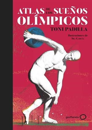 ATLAS DE LOS SUEÑOS OLÍMPICOS | 9788408226024 | PADILLA, TONI/SR. GARCÍA | Llibreria La Gralla | Librería online de Granollers