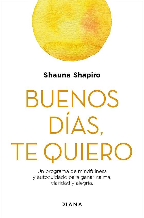 BUENOS DÍAS, TE QUIERO | 9788418118289 | SHAPIRO, SHAUNA | Llibreria La Gralla | Librería online de Granollers