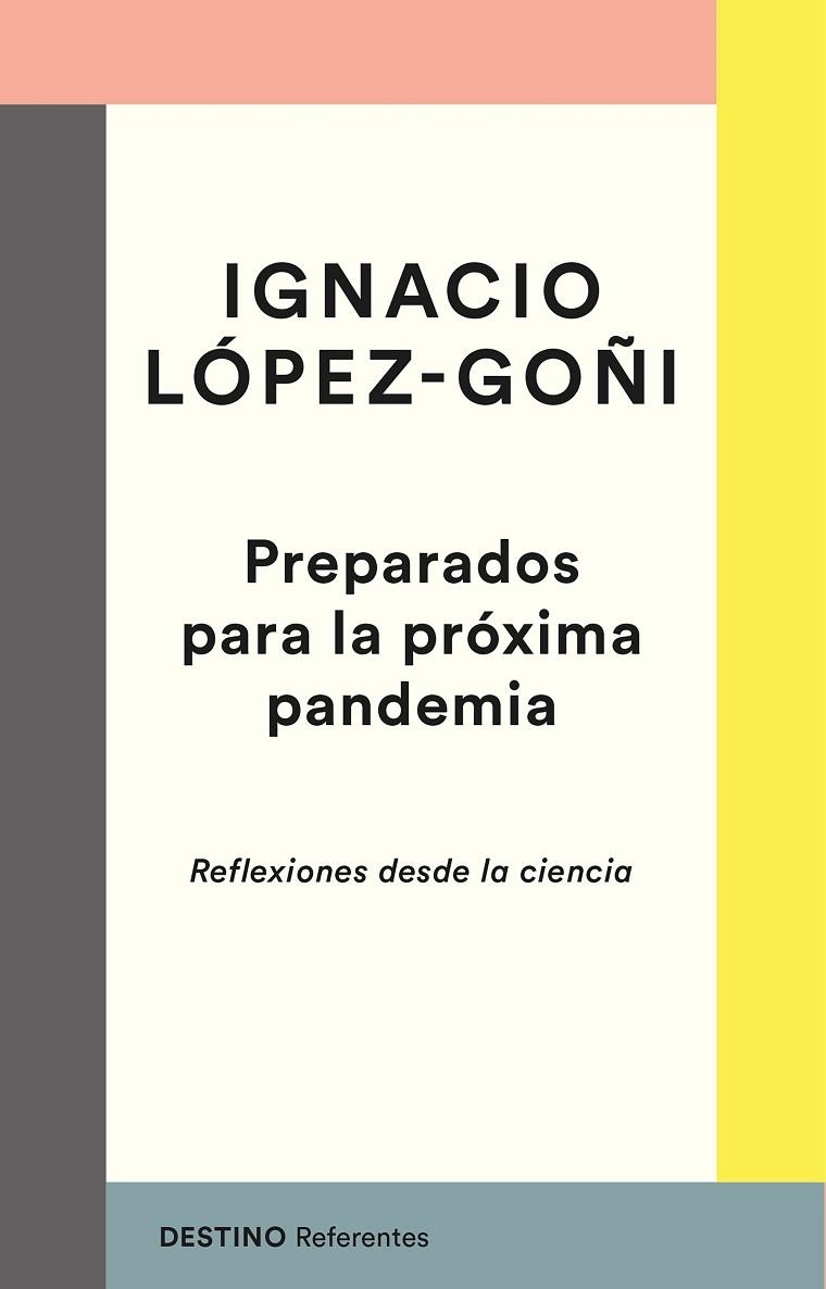 PREPARADOS PARA LA PRÓXIMA PANDEMIA | 9788423358250 | LÓPEZ-GOÑI, IGNACIO | Llibreria La Gralla | Llibreria online de Granollers