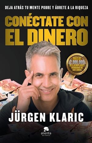 CONÉCTATE CON EL DINERO | 9788413440439 | KLARIC, JÜRGEN | Llibreria La Gralla | Llibreria online de Granollers