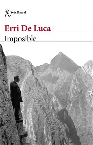 IMPOSIBLE | 9788432237287 | DE LUCA, ERRI | Llibreria La Gralla | Llibreria online de Granollers
