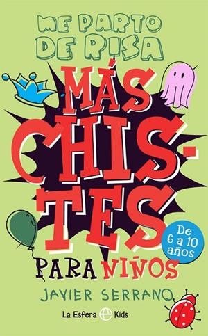 MÁS CHISTES PARA NIÑOS | 9788491649038 | SERRANO, JAVIER | Llibreria La Gralla | Librería online de Granollers