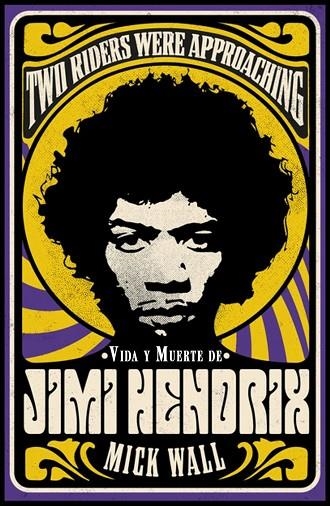 VIDA Y MUERTE DE JIMI HENDRIX | 9788413620619 | WALL, MICK | Llibreria La Gralla | Llibreria online de Granollers