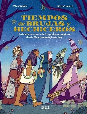 TIEMPOS DE BRUJAS Y HECHICEROS | 9788414030387 | RALPHS, MATT | Llibreria La Gralla | Llibreria online de Granollers