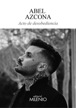 ACTO DE DESOBEDIENCIA | 9788497438643 | AZCONA, ABEL | Llibreria La Gralla | Librería online de Granollers