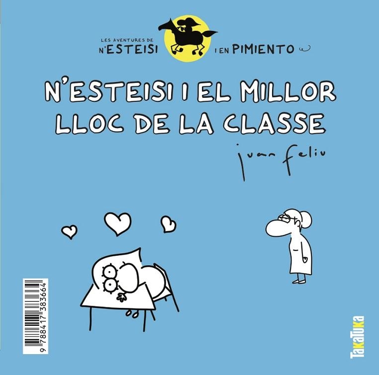 N'ESTEISI I EL MILLOR LLOC DE LA CLASSE * N'ESTEISI NO ES VOL DUTXAR | 9788417383664 | FELIÚ SASTRE, JUAN | Llibreria La Gralla | Llibreria online de Granollers