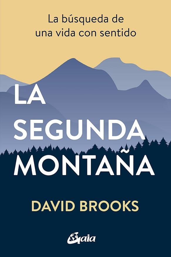 SEGUNDA MONTAÑA, LA  | 9788484458654 | BROOKS, DAVID | Llibreria La Gralla | Llibreria online de Granollers