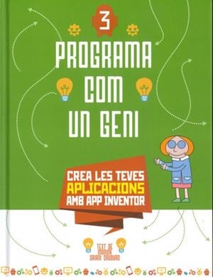 PROGRAMA COM UN GENI 3: APLICACIONS (VVKIDS) | 9788468267418 | ORIANI CAUDURO, MONICA | Llibreria La Gralla | Librería online de Granollers