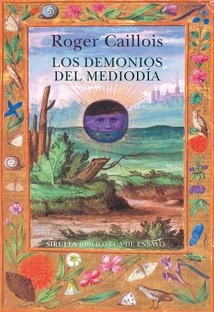 DEMONIOS DEL MEDIODÍA, LOS  | 9788418245992 | CAILLOIS, ROGER | Llibreria La Gralla | Llibreria online de Granollers