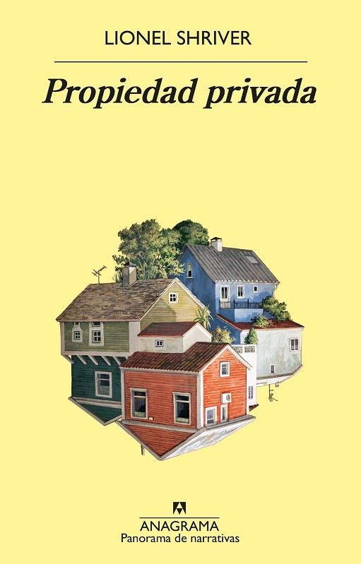 PROPIEDAD PRIVADA | 9788433980731 | SHRIVER, LIONEL | Llibreria La Gralla | Librería online de Granollers