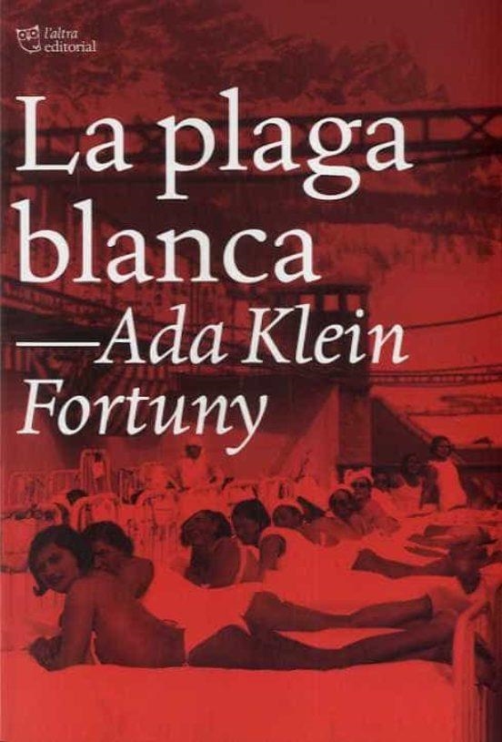 PLAGA BLANCA, LA  | 9788412209792 | KLEIN FORTUNY, ADA | Llibreria La Gralla | Llibreria online de Granollers