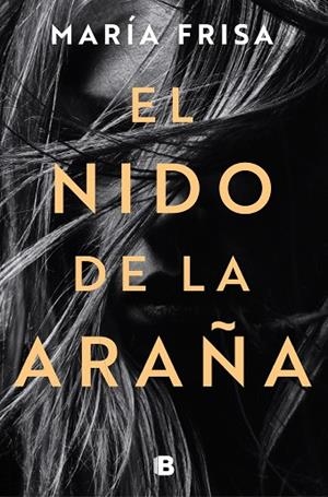 NIDO DE LA ARAÑA, EL | 9788466668323 | FRISA, MARÍA | Llibreria La Gralla | Librería online de Granollers