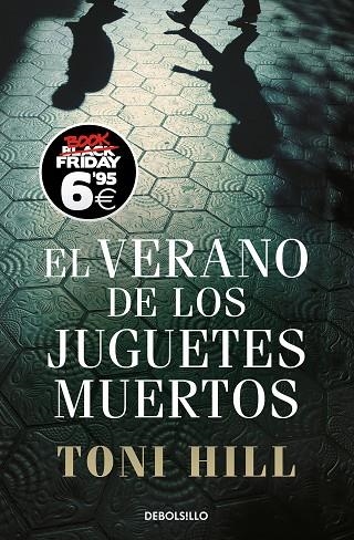 VERANO DE LOS JUGUETES MUERTOS, EL  (INSPECTOR SALGADO 1) | 9788466354394 | HILL, TONI | Llibreria La Gralla | Llibreria online de Granollers