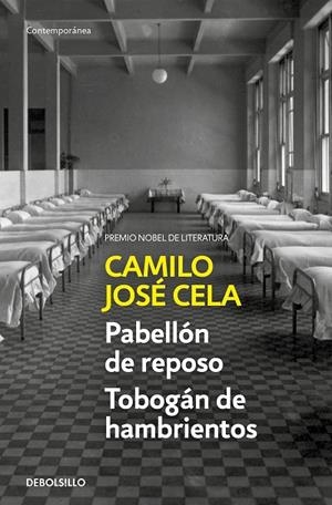 PABELLÓN DE REPOSO ;  TOBOGÁN DE HAMBRIENTOS | 9788466349321 | CELA, CAMILO JOSÉ | Llibreria La Gralla | Librería online de Granollers