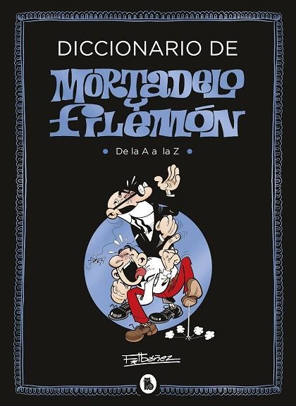 DICCIONARIO DE MORTADELO Y FILEMÓN | 9788402424013 | IBÁÑEZ, FRANCISCO | Llibreria La Gralla | Llibreria online de Granollers