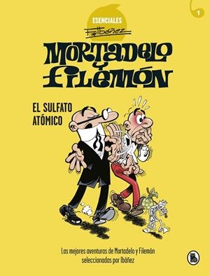 SULFATO ATÓMICO, EL ESENCIALES F.IBÁÑEZ 1 | 9788402424259 | IBÁÑEZ, FRANCISCO | Llibreria La Gralla | Librería online de Granollers