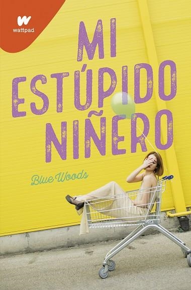MI ESTÚPIDO NIÑERO | 9788418318054 | BLUE WOODS | Llibreria La Gralla | Llibreria online de Granollers