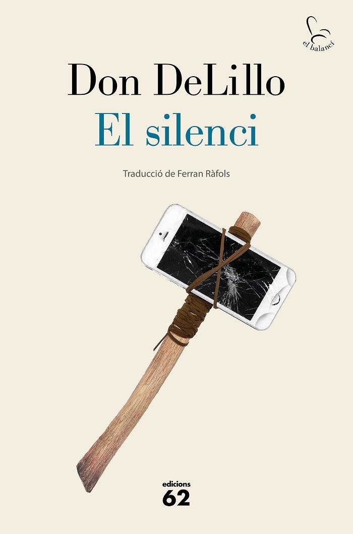 SILENCI, EL | 9788429778953 | DELILLO, DON | Llibreria La Gralla | Librería online de Granollers