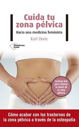 CUIDA TU ZONA PÉLVICA | 9788418285516 | DORIC, KARL | Llibreria La Gralla | Librería online de Granollers