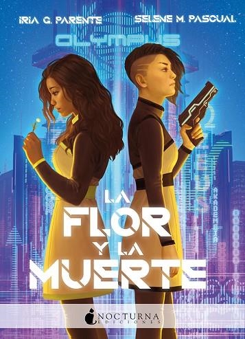 FLOR Y LA MUERTE, LA  | 9788417834883 | G. PARENTE, IRIA; M. PASCUAL, SELENE | Llibreria La Gralla | Llibreria online de Granollers