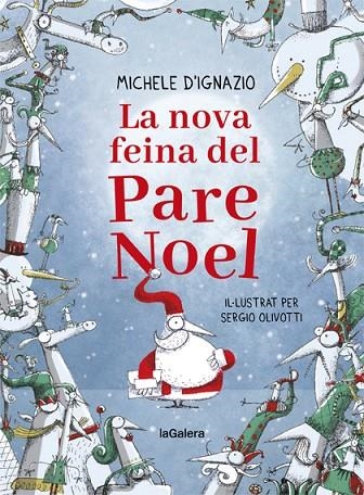 NOVA FEINA DEL PARE NOEL, LA | 9788424668280 | D'IGNAZIO, MICHELE | Llibreria La Gralla | Llibreria online de Granollers