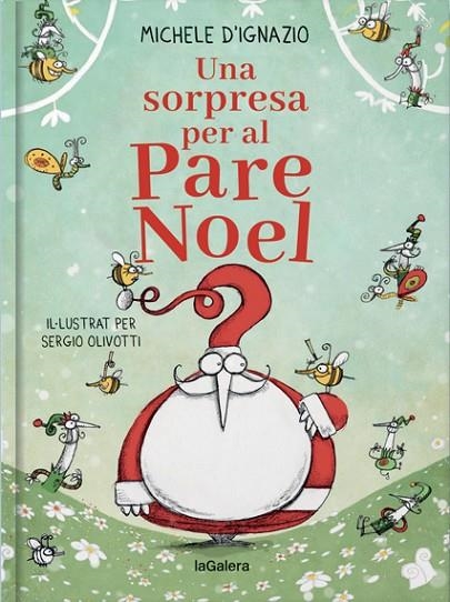 UNA SORPRESA PER AL PARE NOEL | 9788424668914 | D'IGNAZIO, MICHELE | Llibreria La Gralla | Llibreria online de Granollers
