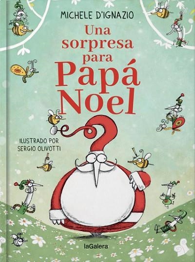 UNA SORPRESA PARA PAPÁ NOEL | 9788424668921 | D'IGNAZIO, MICHELE | Llibreria La Gralla | Llibreria online de Granollers