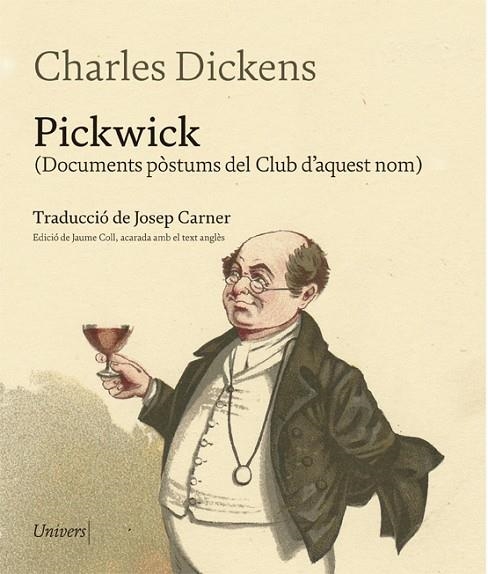 PICKWICK (EDICIÓ BILINGÜE TRADUCCIÓ DE JOSEP CARNER) | 9788417868260 | DICKENS, CHARLES | Llibreria La Gralla | Llibreria online de Granollers